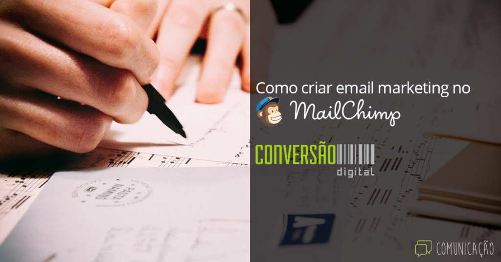 Como criar email marketing no Mailchimp