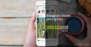 Instagram Stories para igrejas